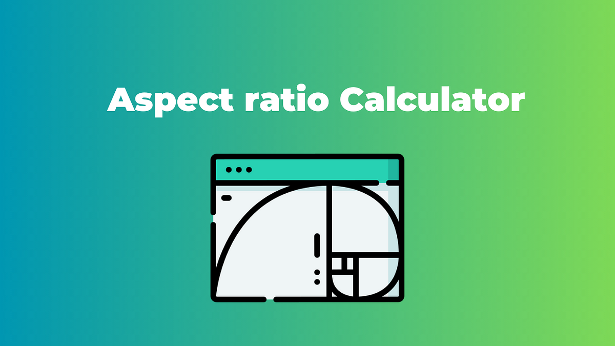 How to Calculate Aspect Ratio Introduction | by Font Generator | Jun ...