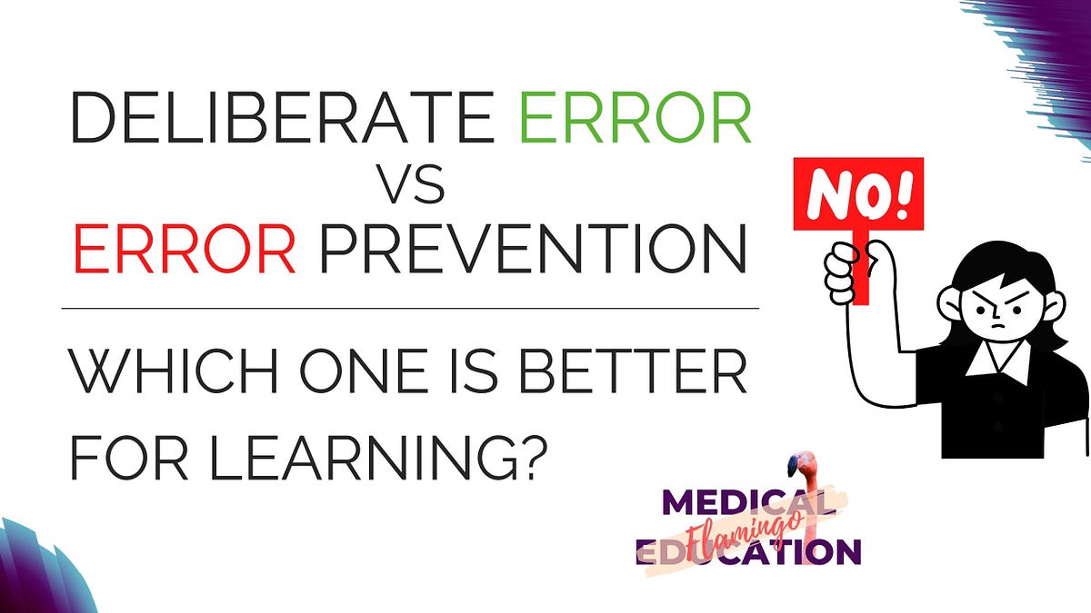 Deliberate Error vs Error Prevention Which One is Better for Learning