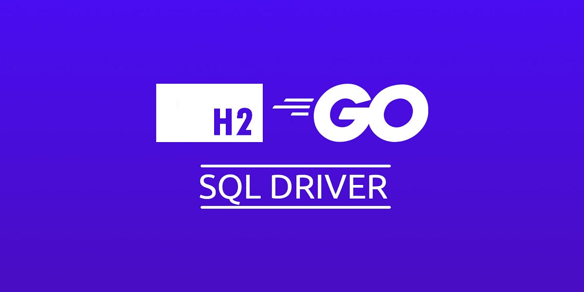 Apache H2 Database driver for Go. I've release a pure-go Apache H2… | by JM  Robles | Medium