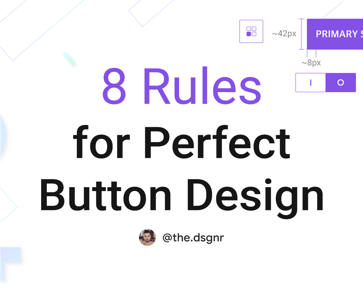 8 Rules for Perfect Button Design, by Dorjan Vulaj