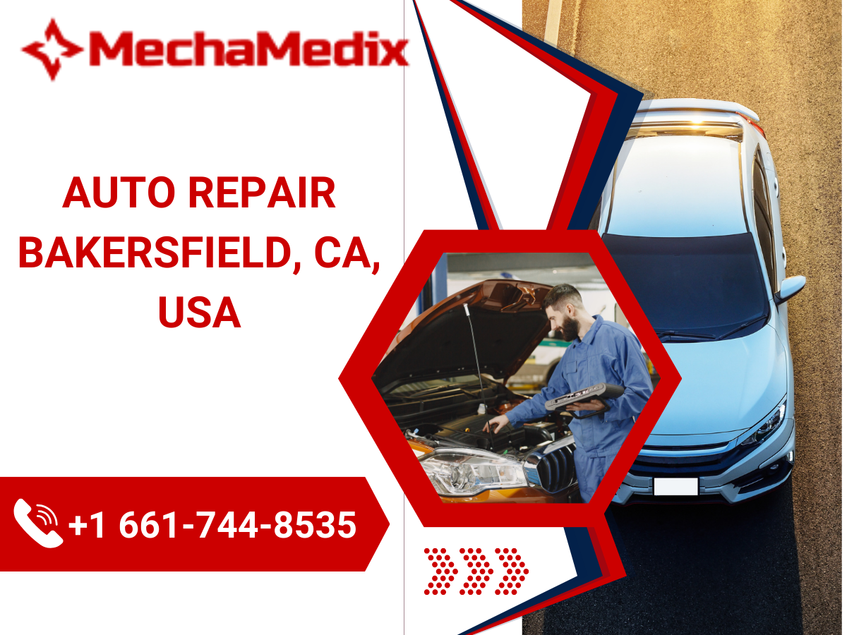 Mechamedix Premier Auto Repair in Bakersfield, CA, USA