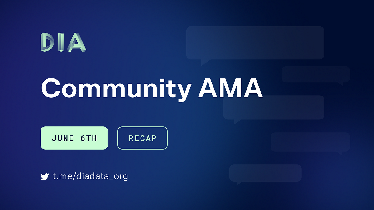 Community AMA, June 2023. Here is a recap of the June 2023… by DIA