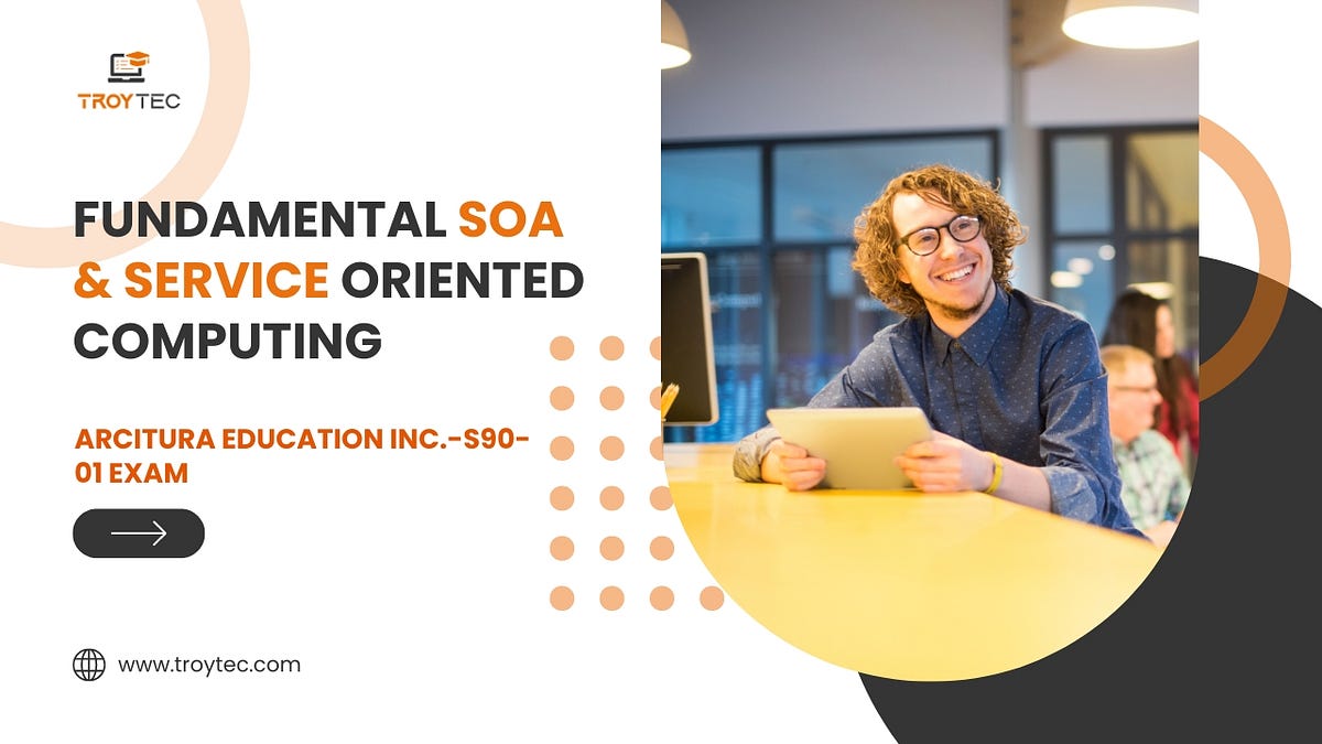 S90 01 fundamental soa service oriented computing exam soacp gen 1