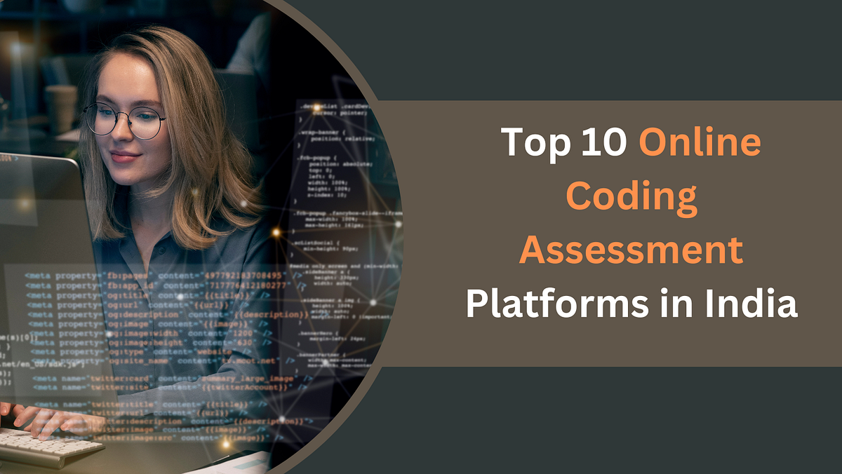 Top 10 Online Coding Assessment Platforms in India | by Danush Chandra ...