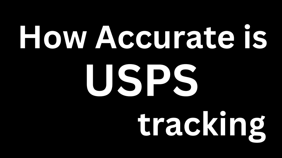 How Accurate is USPS tracking. Tracking packages is an essential part