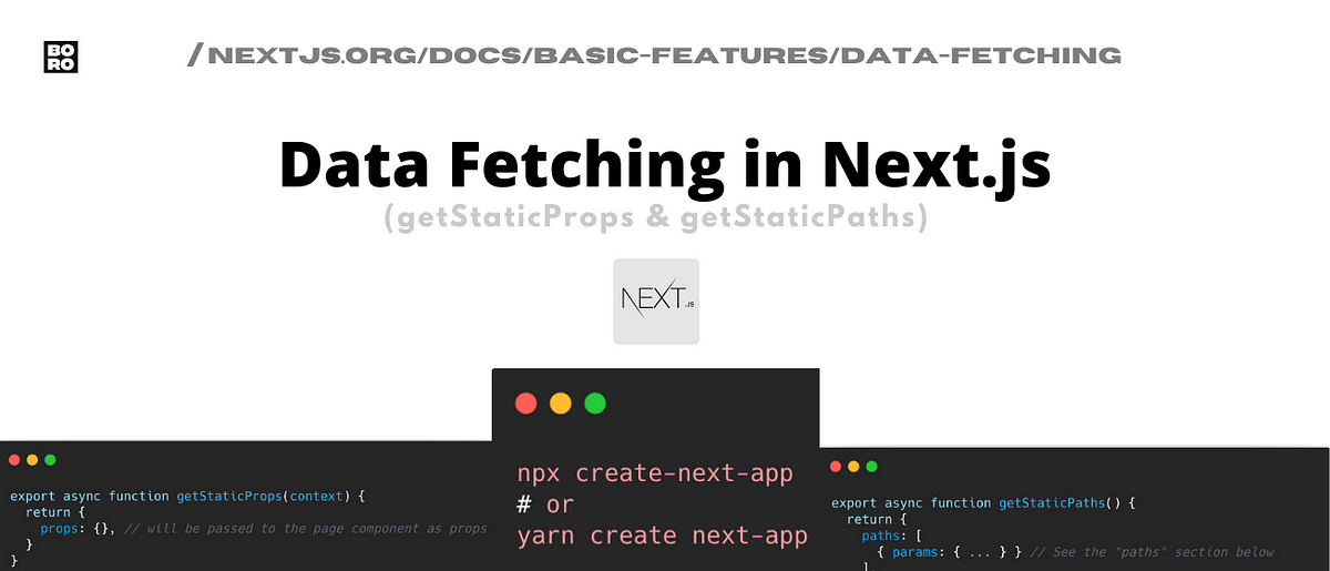 Next.js (useStaticProps, useStaticPaths) + Static JSON Data | by Boro ...