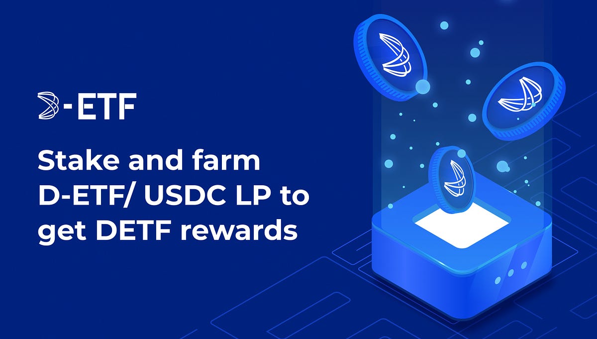 D-ETF Farming Liquidity Pool. Let’s first look at the advantages of ...