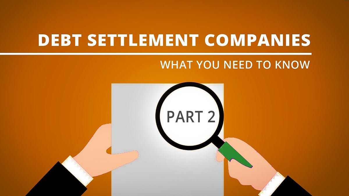 The Ultimate Guide to Debt Settlement Companies and How They Benefit