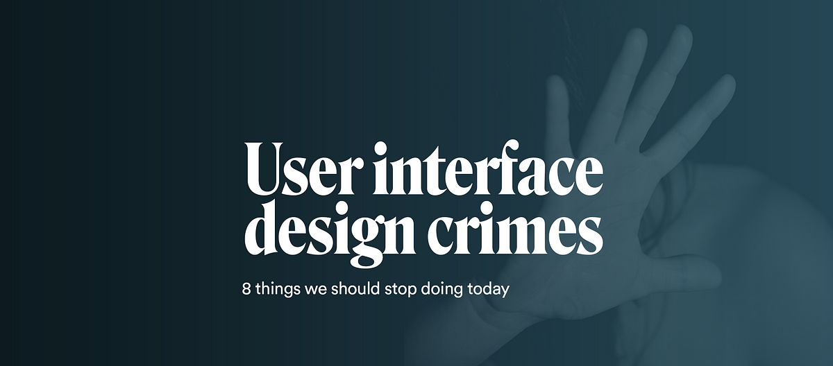 UI design crimes