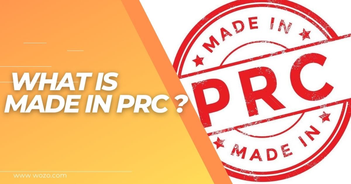 Understand the Meaning of “Made in PRC” and Tips for Importing from PRC