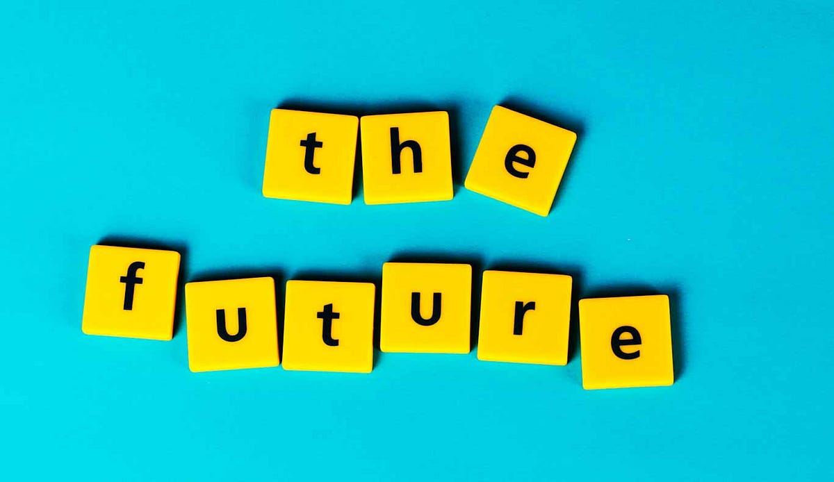 4 Things That Will Brighten Your Future