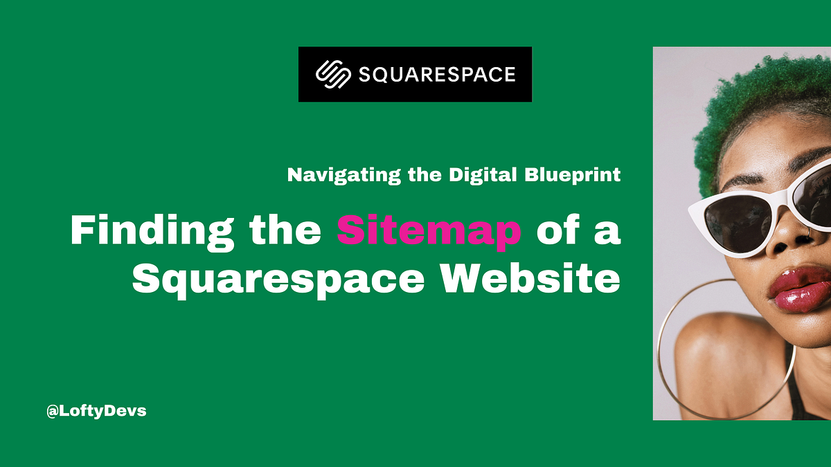 Navigating the Digital Blueprint: Finding the Sitemap of a Squarespace 