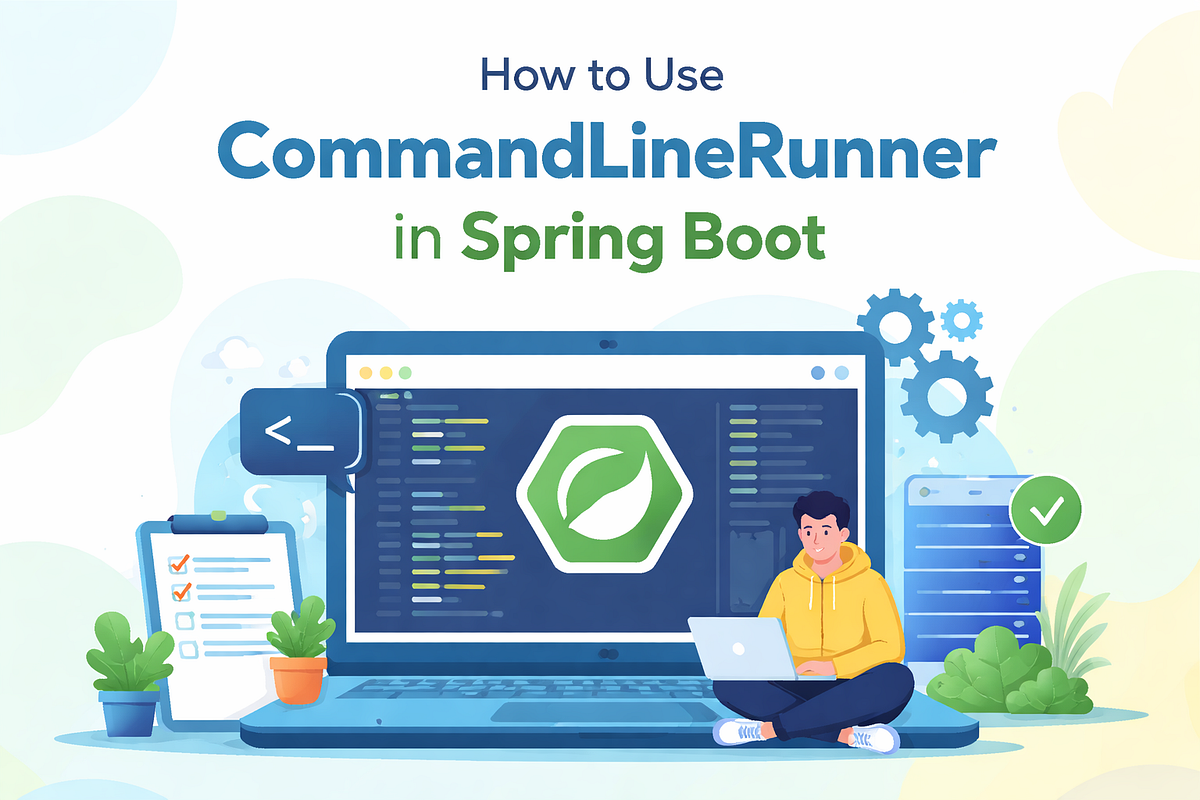 How to Use CommandLineRunner in Spring Boot (Practical Examples) | by ...