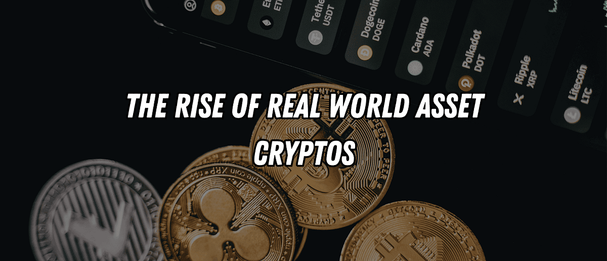 The Rise of Real World Asset Cryptos: A New Era in Blockchain Investment