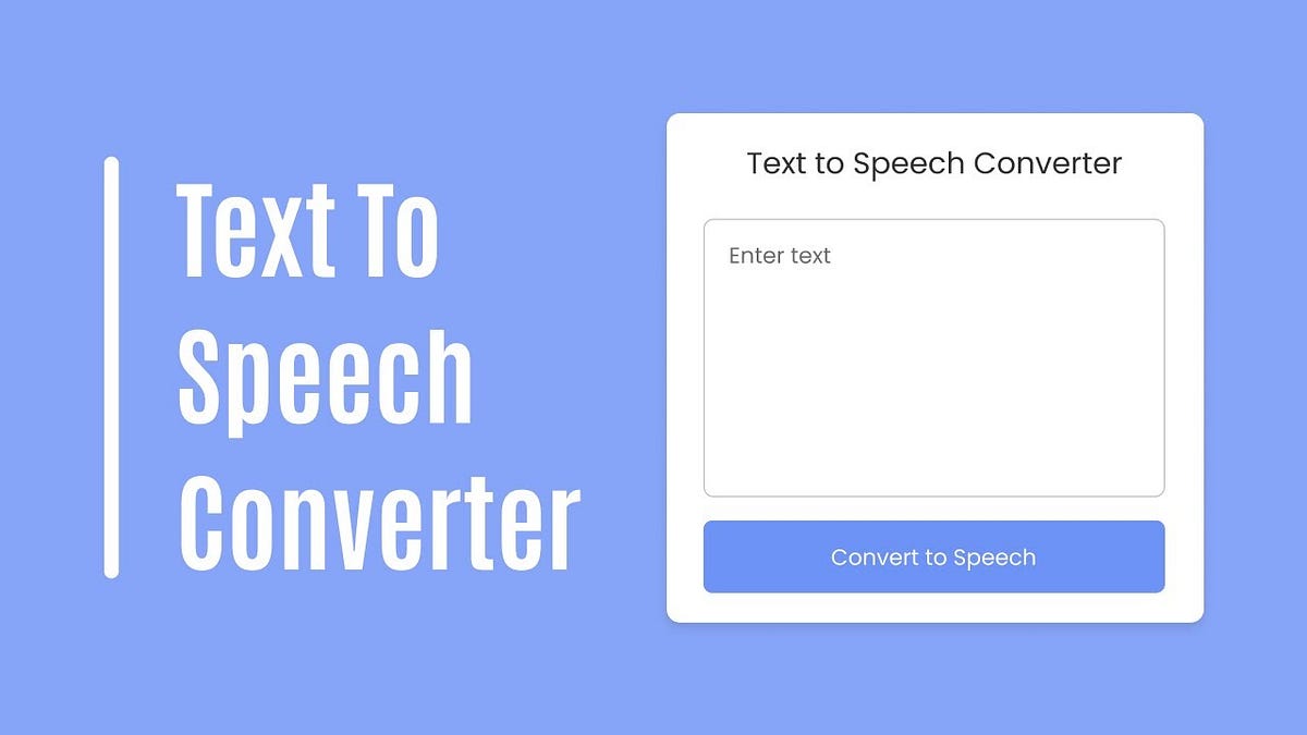 Text to Speech Converter in HTML CSS & JavaScript | by Danial Habib ...