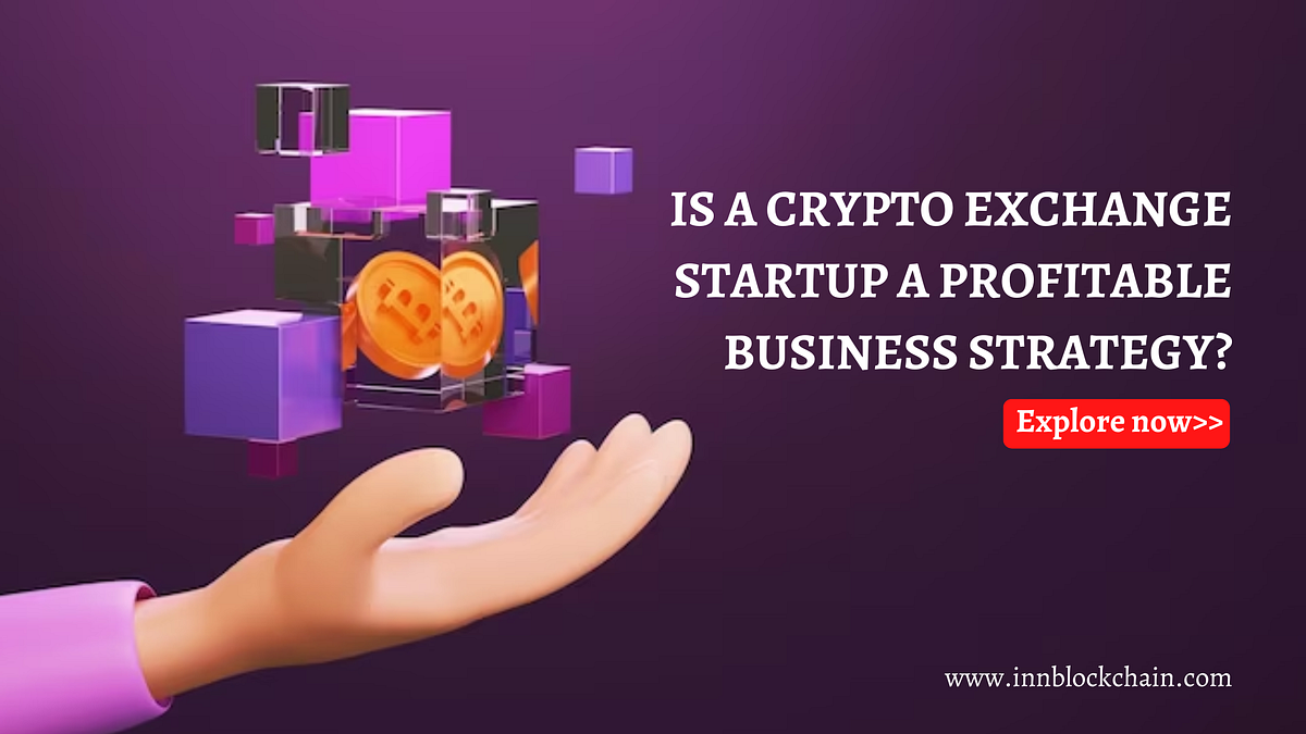Is a Crypto startup Profitable business Strategy? | Medium