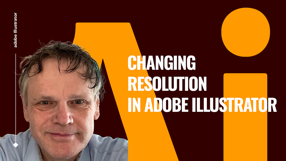 Changing Resolution in Adobe Illustrator by Benard Kemp (Coach and