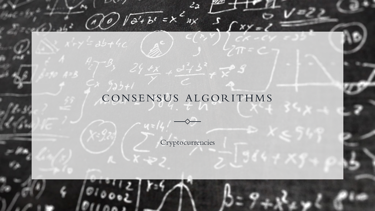 Learn the main consensus algorithms to better understand ...