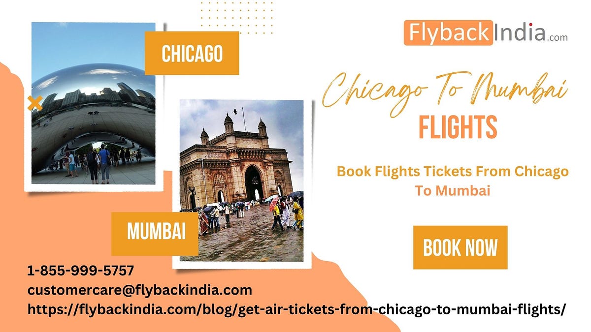 Chicago To Mumbai Flights - flybackindia - Medium