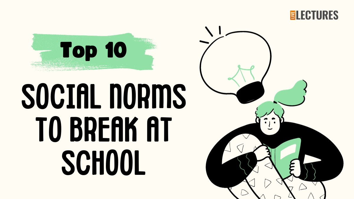 Top 10 Social Norms To Break At School by Amar Singh Medium