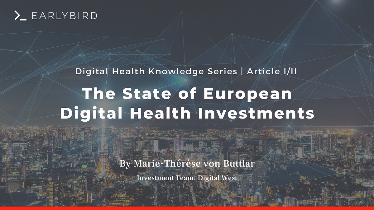 The State of European Digital Health Investments by Maresa Buttlar