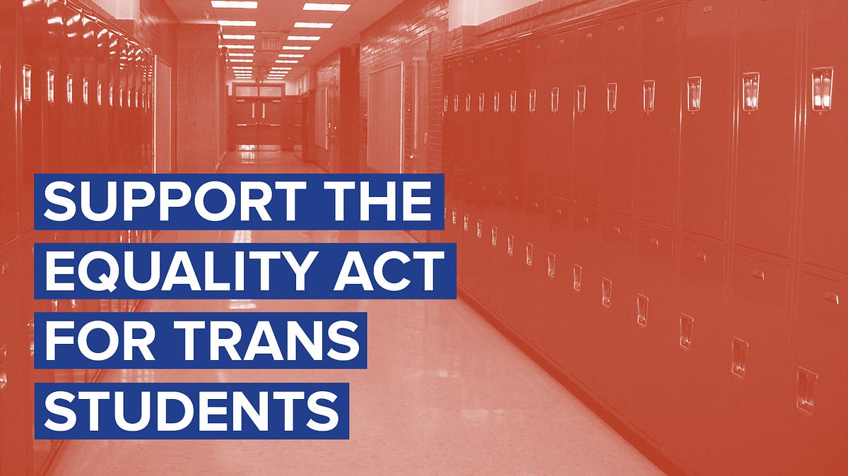 Why Trans Students Need The Equality Act | by National Center for ...