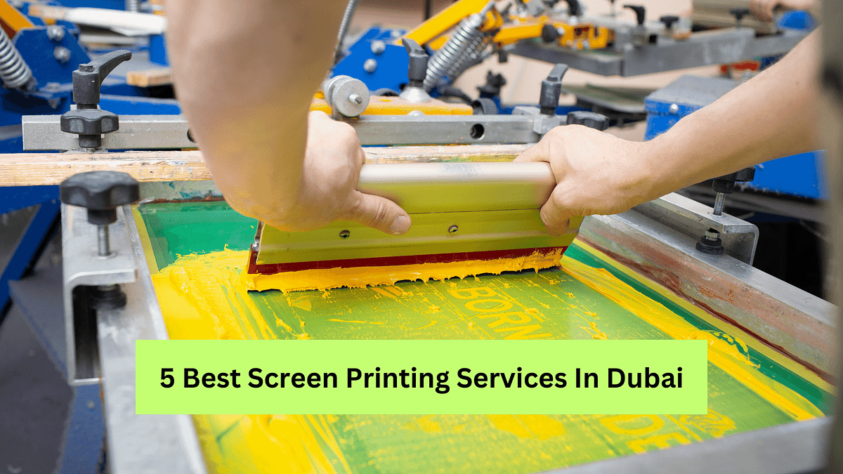 5 Best Screen Printing Services In Dubai Get Your Order Now! by UAE