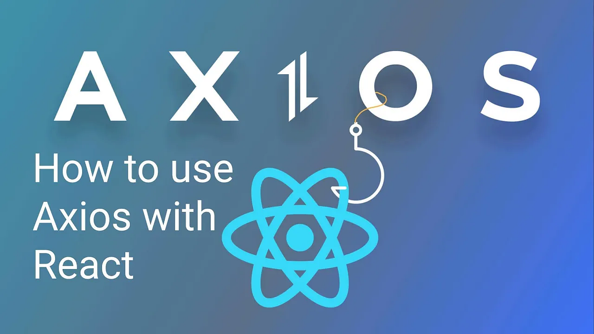 How to use Axios with React 2023 (with source code) | by Maksym Rudnyi ...