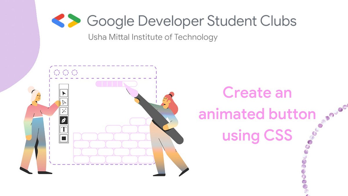 Create an animated button using CSS | by Arti | GDSC UMIT | Medium