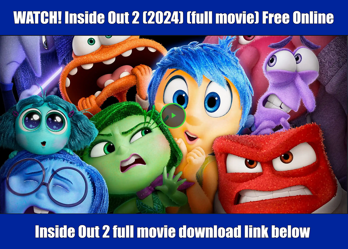 [!WATCH!] Inside Out 2 FULL (2024) MOVIE Online Download Free 720p