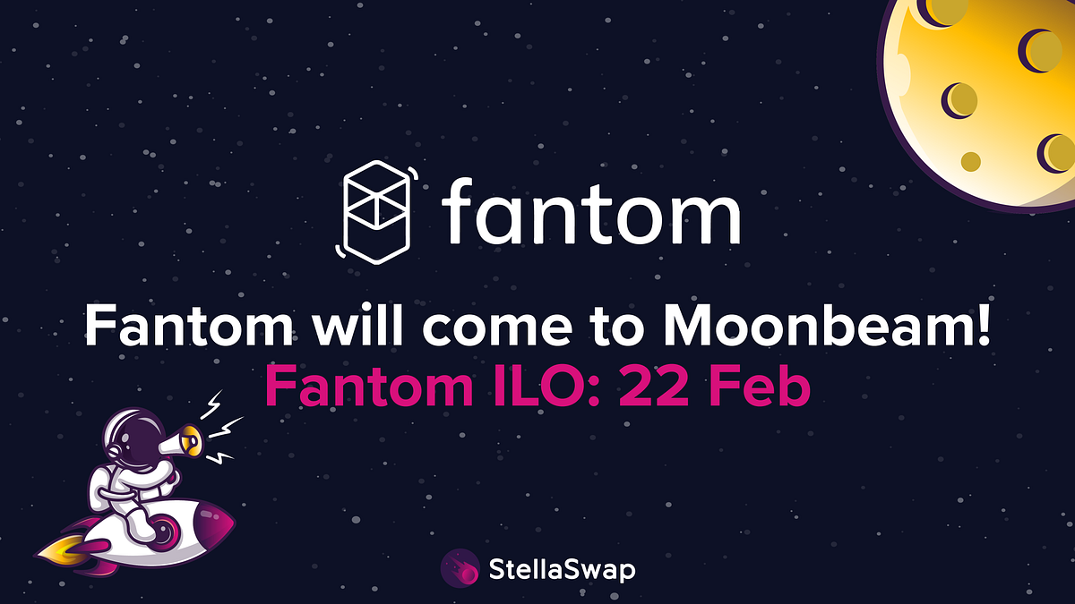 Moonbeam’s Fantom (FTM) Launch via Initial Liquidity Offering on