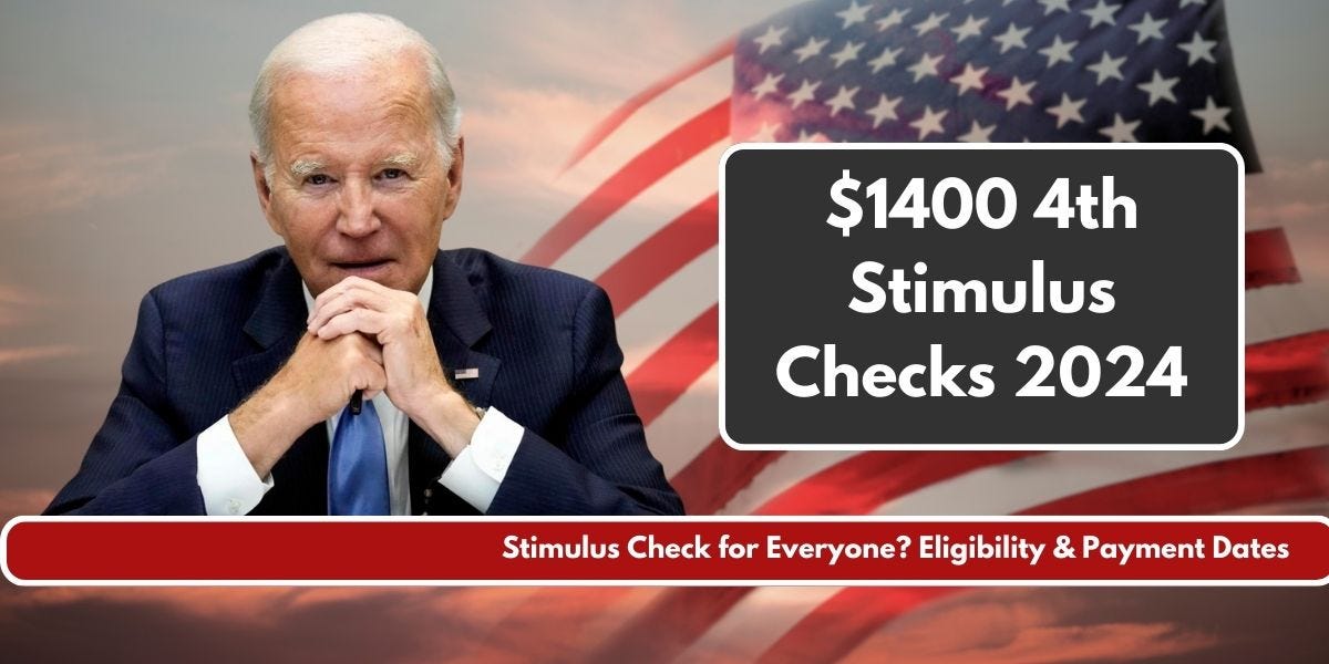 1400 4th Stimulus Checks 2024 Stimulus Check for Everyone