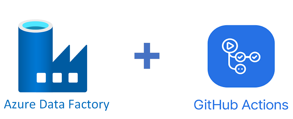 Implementing CI/CD for Azure Data Factory using Github Actions | by ...