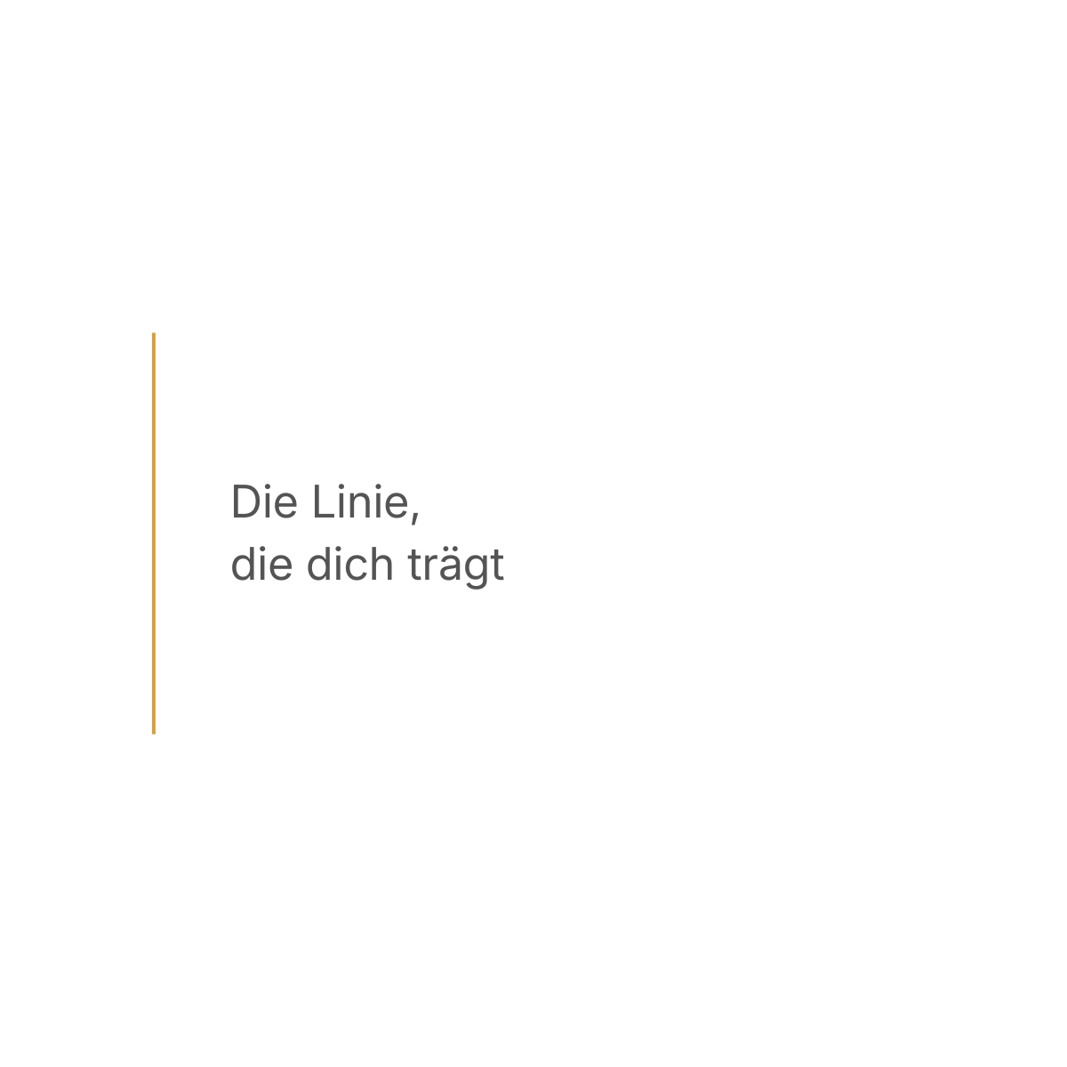 Die Linie, die dich trägt