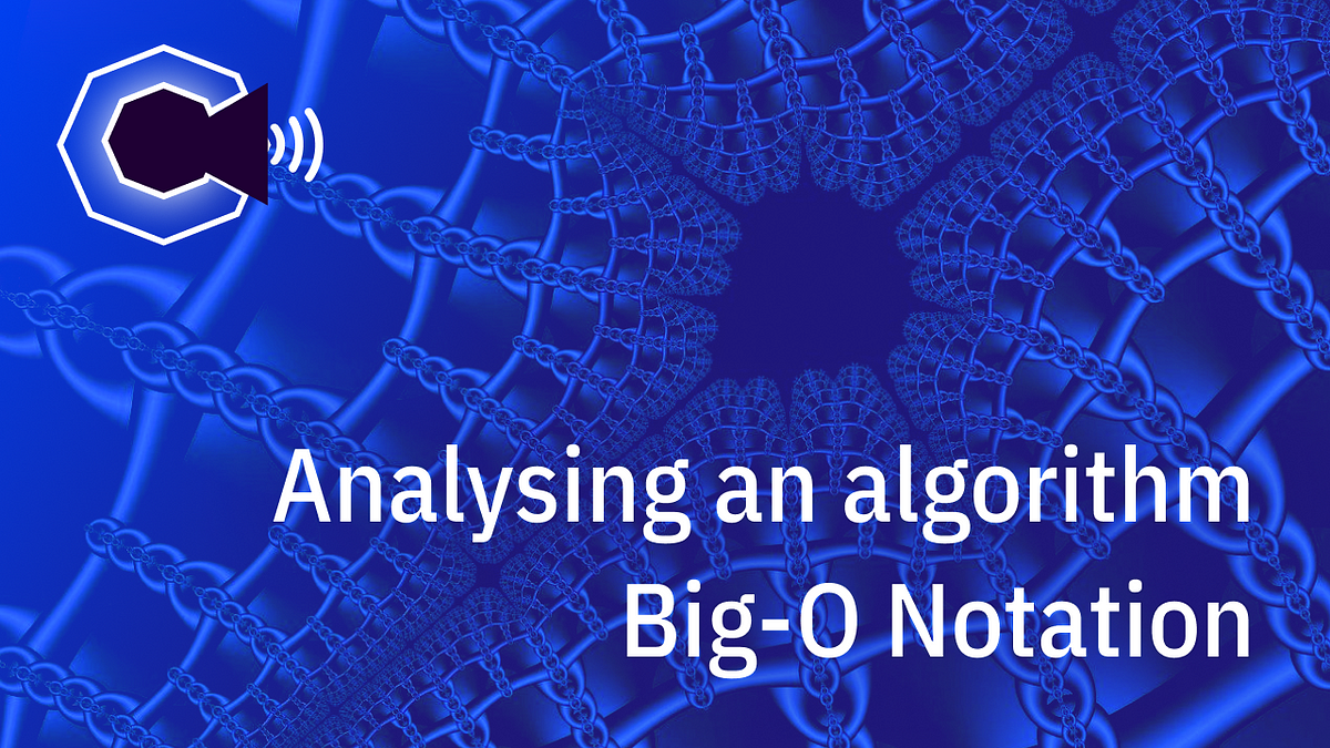 Analysing an Algorithm - Big O Notation | by John Anto | Medium