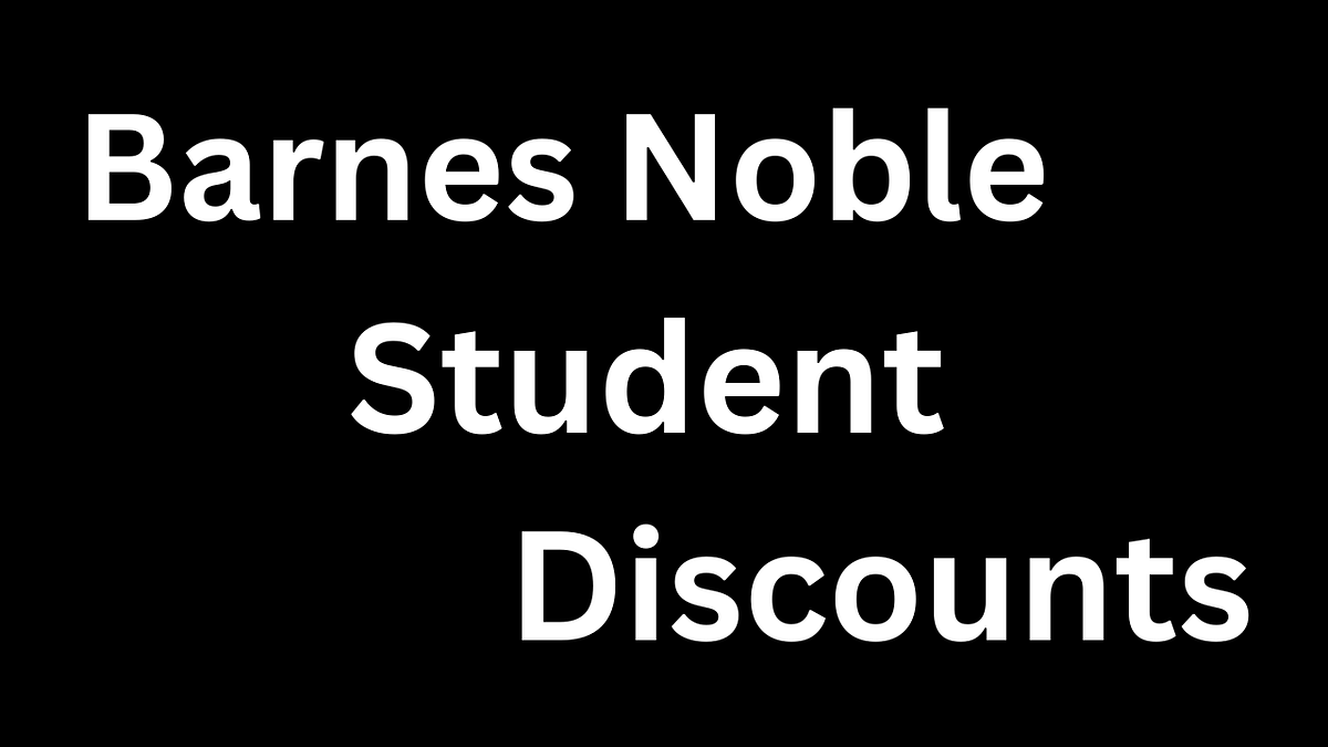 Barnes Noble Student Discounts. Are you a student looking to save money