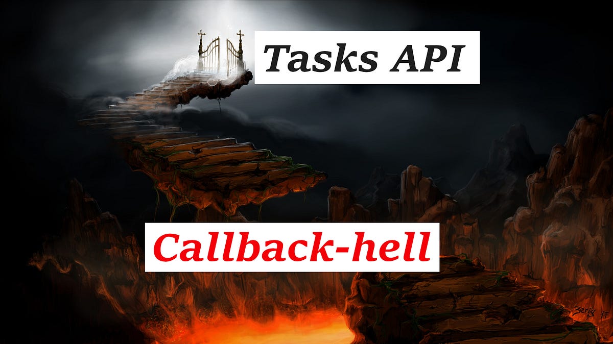 What callback-hell is and how to get rid of callbacks with Tasks API ...