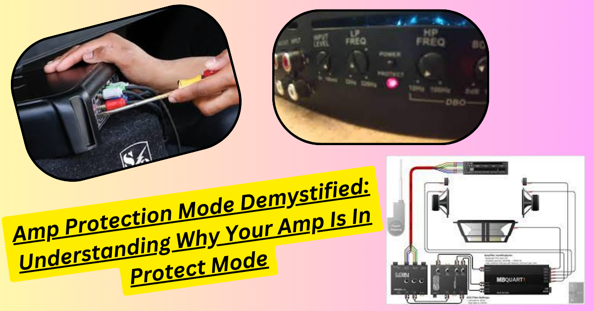 Amp Protection Mode Demystified Understanding Why Your Amp Is In Protect Mode by EHNoCord