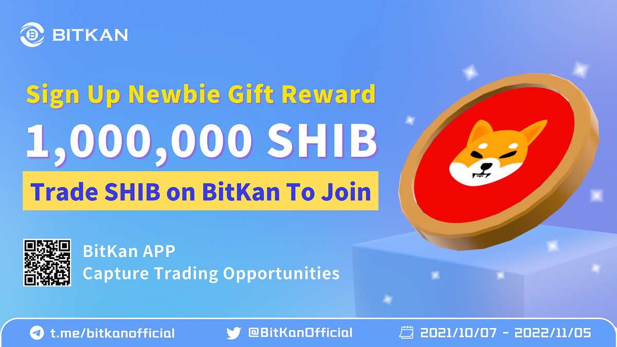 How To Redeem 1,000,000 SHIB Newbie Trading Gift? | by BitKan | BitKan Hub  | Medium