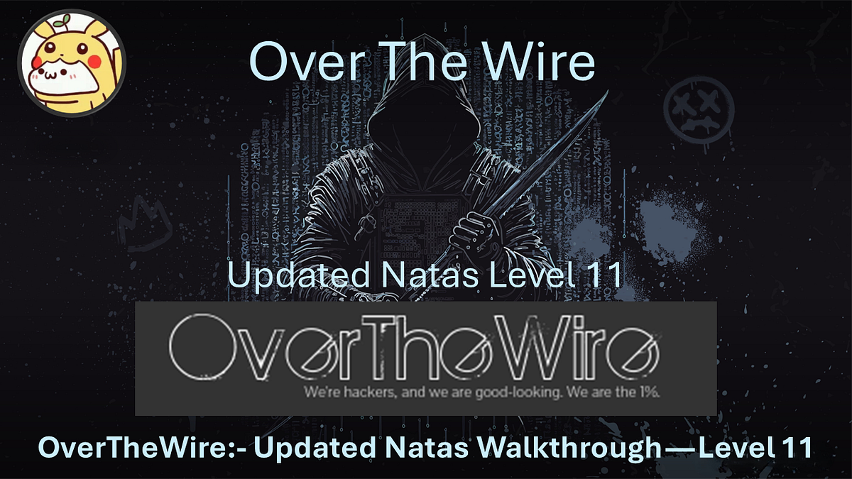 OverTheWire:- Updated Natas Walkthrough — Level 11 | by Samxia99