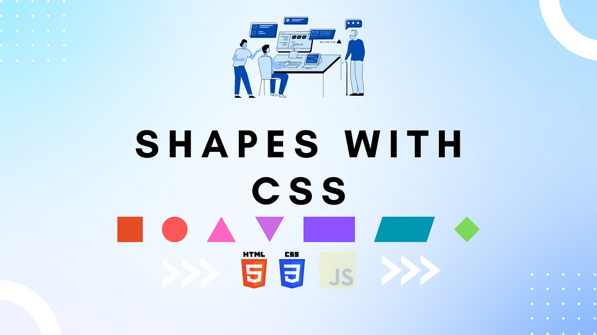 Creating Basic Shapes With CSS. CSS Provides A Powerful Set Of Tools ...