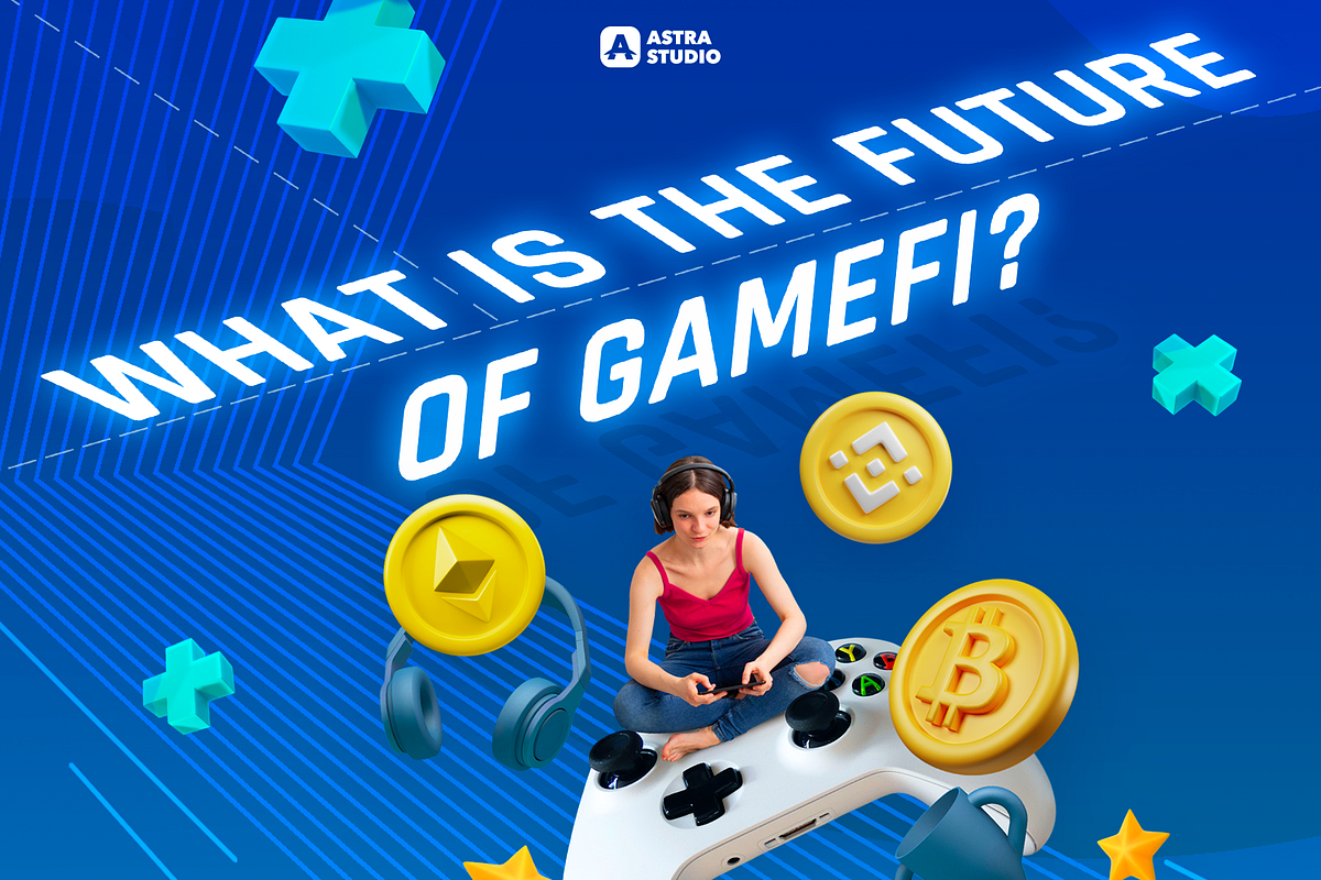 What Is The Future Of GameFi Cryptocurrency Market Has Been In By what-is-the-future-of-gamefi-cryptocurrency-market-has-been-in-by