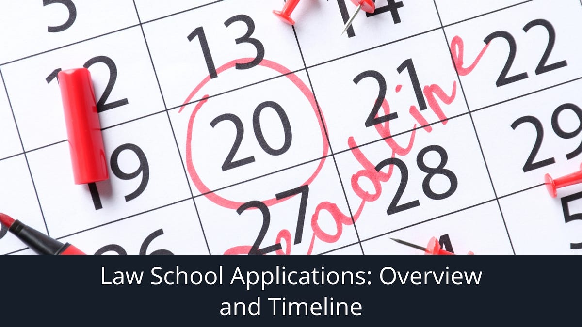Law School Applications Overview and Timeline by Personal Statement