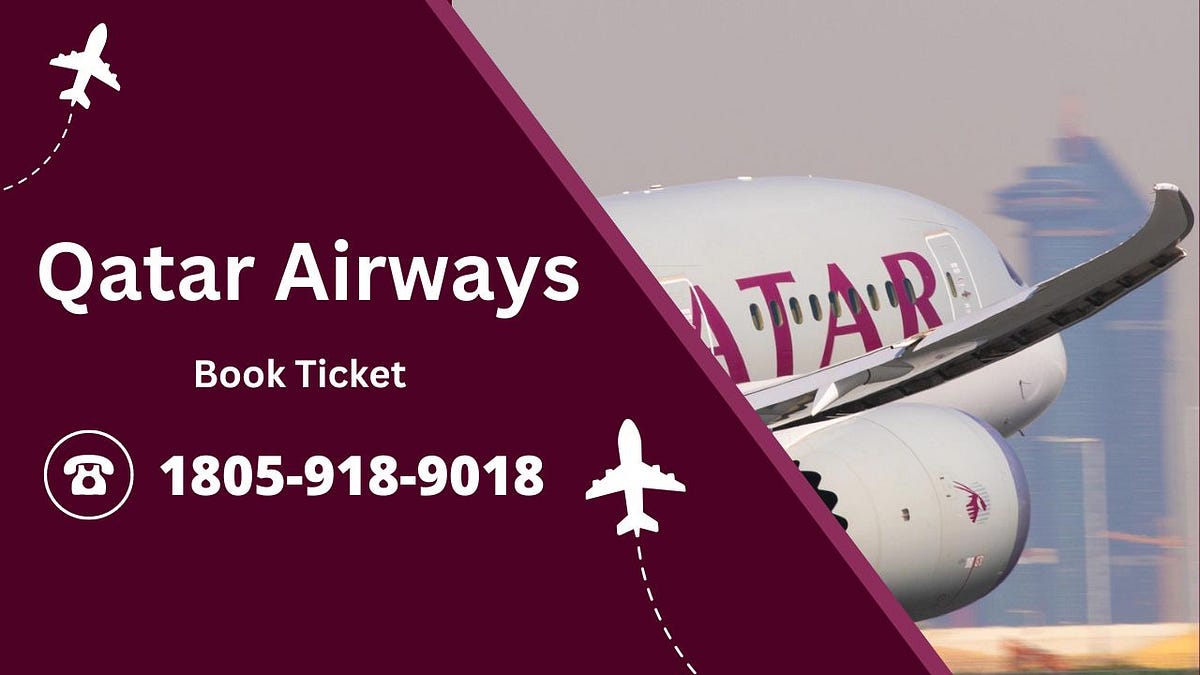 Qatar Airways Book Ticket: Your Gateway to Exceptional Travel | by ...