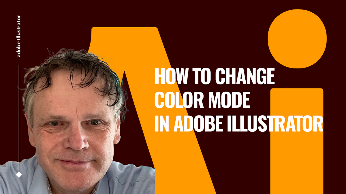 How to Change Color Mode in Adobe Illustrator | by Benard Kemp (Coach