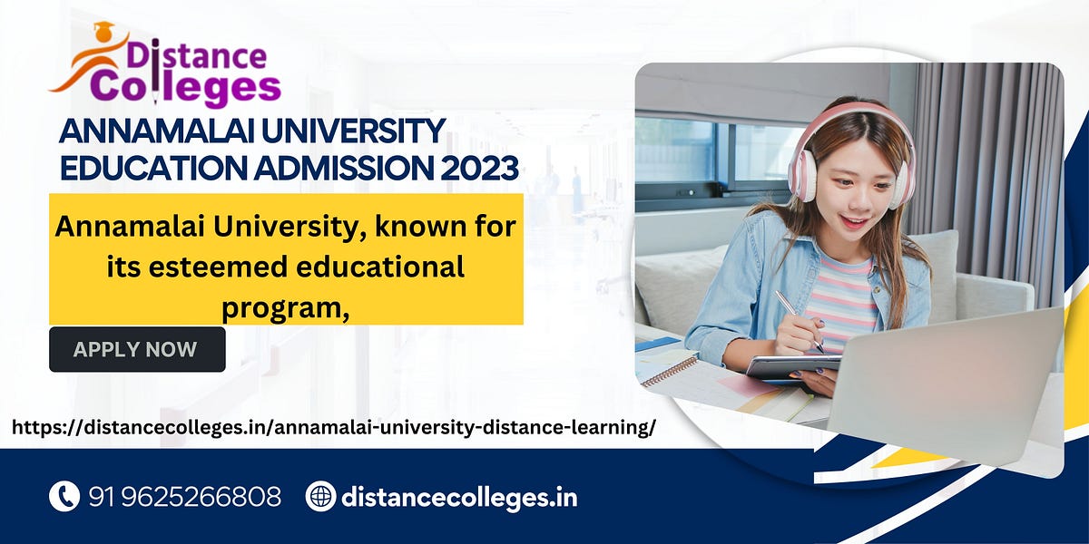 Annamalai University Education Admission 2023 | by Distancecollege | Medium