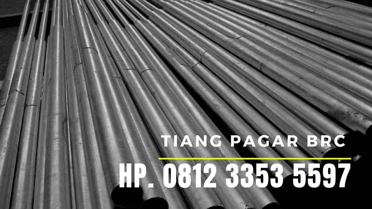 Harga Tiang Pagar BRC 2019 Sidoarjo, Hp. 08123 3535 597 | by pagarbrc