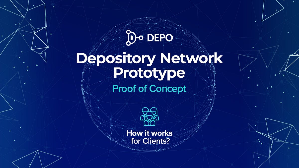 Depository Network DEPO Proof-of-Concept is HERE | by Depository ...