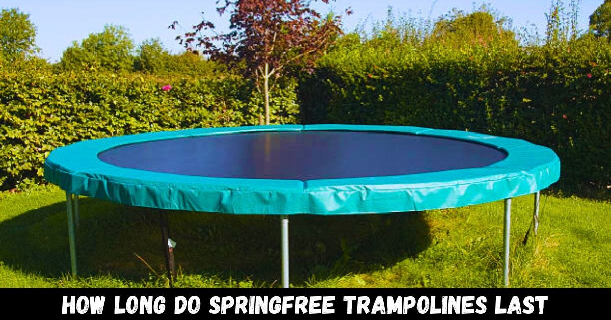 How Long Do Springfree Trampolines Last Trampoline Mind Medium