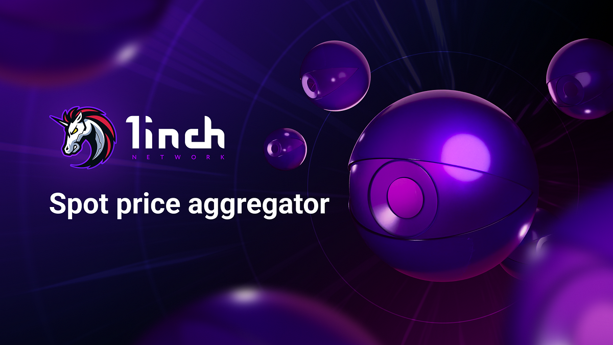 1inch’s spot price aggregator: an overview | by 1inch | 1inch Network | Medium 1inch’s spot price aggregator: an overview